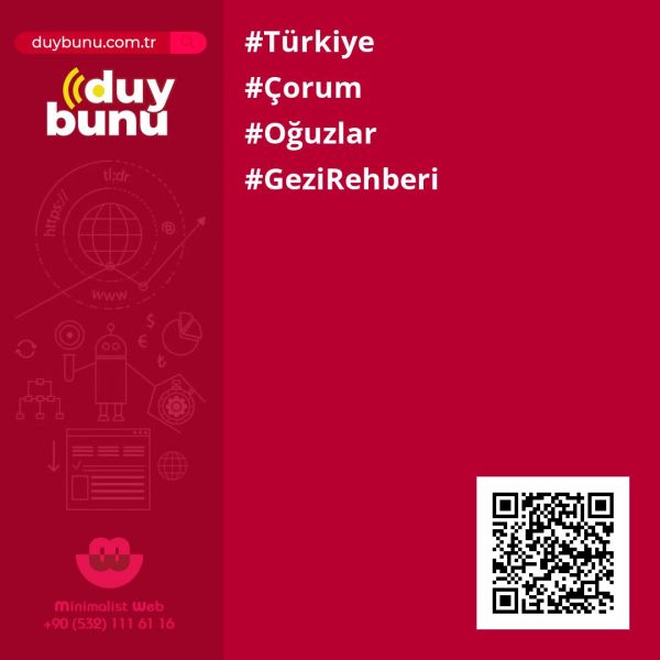 Gezi Rehberi › Oğuzlar | Çorum