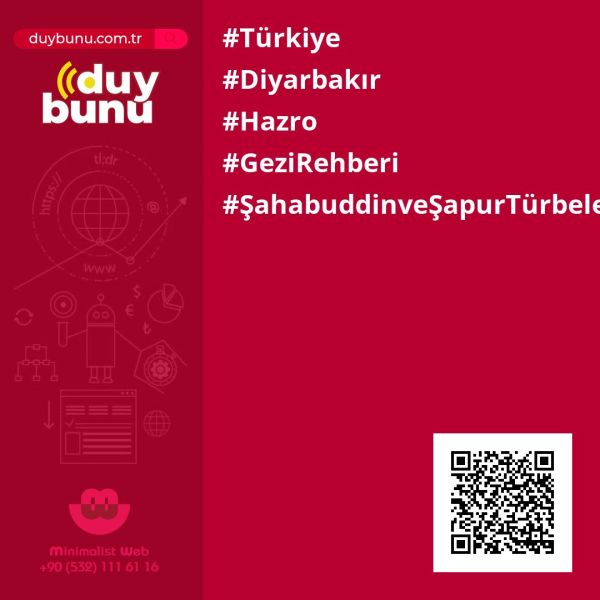 Şahabuddin ve Şapur Türbeleri › Gezi Rehberi | Hazro | Diyarbakır