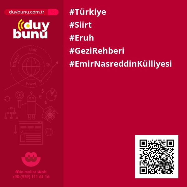 Emir Nasreddin Külliyesi › Gezi Rehberi | Eruh | Siirt